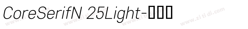 CoreSerifN 25Light字体转换